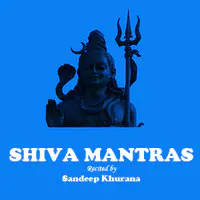 Om Nama Shivaya - Shiva Mantra Chants recited by Sandeep Khurana - season - 1