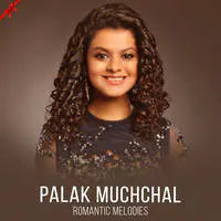 Palak Muchhal - Romantic Melodies