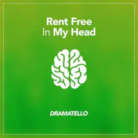 Rent Free in My Head