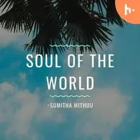 Soul of the world - season - 1