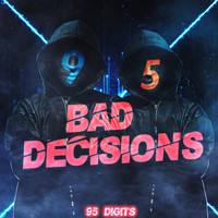 Bad Decisions