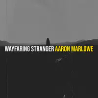 Wayfaring Stranger