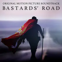 Bastards' Road (Original Motion Picture Soundtrack)