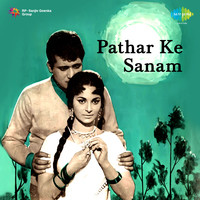 Pathar Ke Sanam