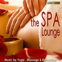 The SPA Lounge - Music For Yoga, Massage And Relaxation