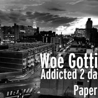 Addicted 2 da Paper