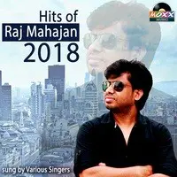 Hits of Raj Mahajan
