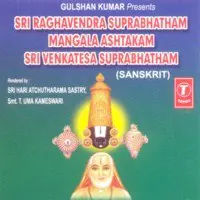 Sri Raghavendra Suprabhatham Mangala Ashtakam