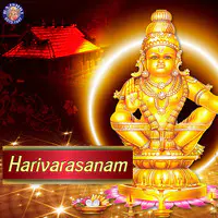 Harivarasanam -  Ayyappa Devotional Songs