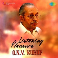 Listening Pleasure O. N. V. Kurup