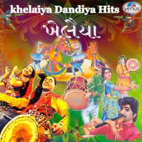 Khelaiya Dandiya Hits