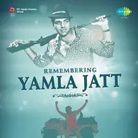Remembering Yamla Jatt