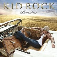 First Kiss Lyrics - Kid Rock - Only on JioSaavn