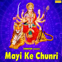 Mayi Ke Chunri