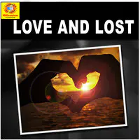 Love and Lost