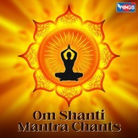 Om Shanti Mantra Chants