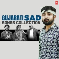 Gujarati Sad Songs Collection