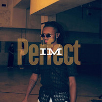 (Im)[Perfect]