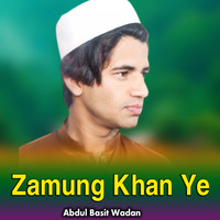 Zamung Khan Ye