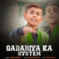 Gadariya Ka System