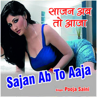 Sajan Ab To Aaja