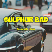 Sulphur Bad