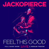 Feel This Good (Live at the Kessler Theater)