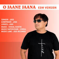 O JAANE JAANA EDM VERSION