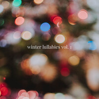 Winter Lullabies, Vol. 1