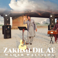 Zakhmi Dil Ae