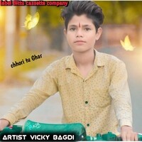 Chhori tu Ghar Vicky bagdi