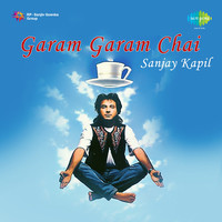 Garam Garam Chai Sanjay Kapil