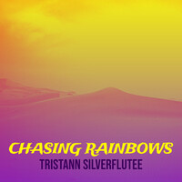 Chasing Rainbows