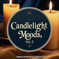 Candlelight Moods, Vol. 2 (Romantic Background Instrumentals)