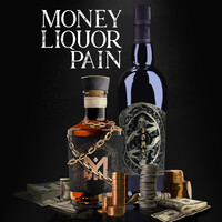 Money Liquor Pain