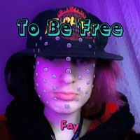 To Be Free