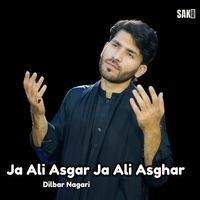 Ja Ali Asgar Ja Ali Asghar