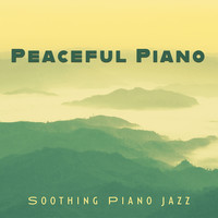 Peaceful Piano (Soothing Piano Jazz)