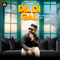 Dil Di Gal