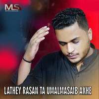 Lathey Rasan Ta Umalmasaib Akhe