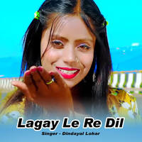 Lagay Le Re Dil