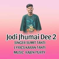 Jodi Jhumai Dee 2