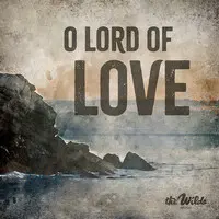 O Lord of Love