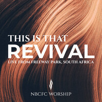 This Is That Revival (Live from Freeway Park South Africa)