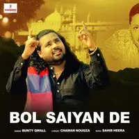 Bol Saiyan De
