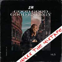 Good Good Good Energy (MMXX the Mixtape)