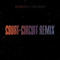 Court-Circuit (Remix)