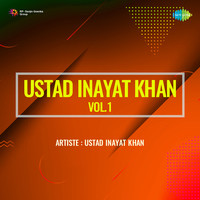 Ustad Inayat Khan Vol 1