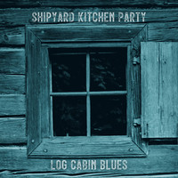 Log Cabin Blues