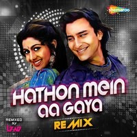 Hathon Mein Aa Gaya Remix
